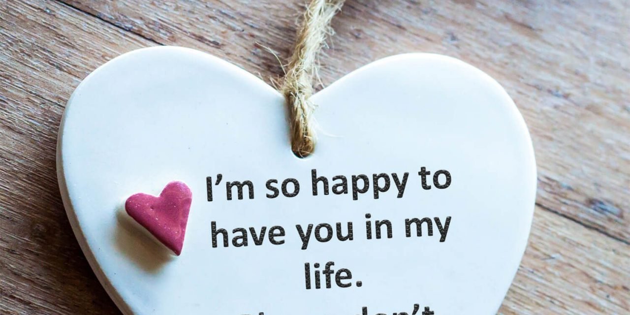 I M So Happy To Have You In My Life Love Tips On Boondate Love Quote Picture Com